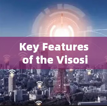 Key Features of the Visosity Client: